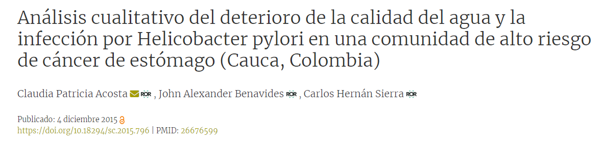 Artículo científico “Análisis cualitativo del deterioro de la calidad del agua y la infección por Helicobacter pylori en una comunidad de alto riesgo de cáncer de estómago (Cauca, Colombia)” (2015)